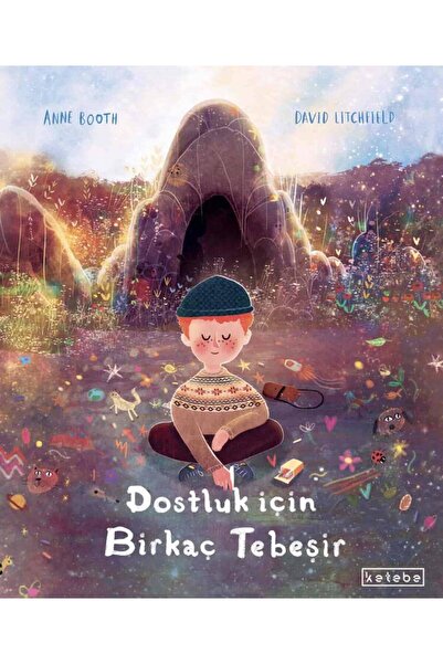 Ketebe Çocuk Dostluk İçin Birkaç Tebeşir Anne Booth