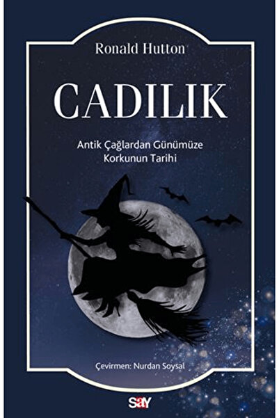 Say Yayınları Cadılık / Ronald Hutton / Say Yayınları / 9786050211405