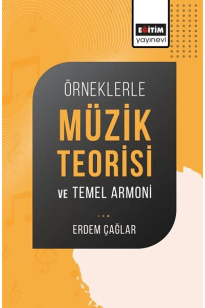 Eğitim Yayınevi Örneklerle Müzik Teorisi ve Temel Armoni