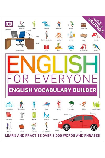 Dorling Kindersley Publisher English for Everyone English Vocabulary Builder (Illustrated)
