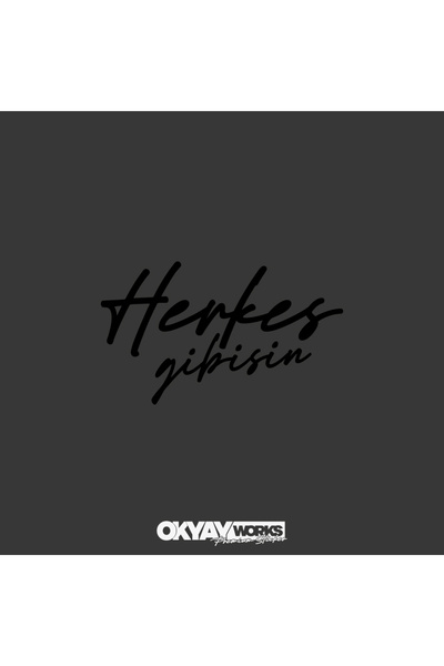 OkyayWorks أنت مثل أي شخص ملصق