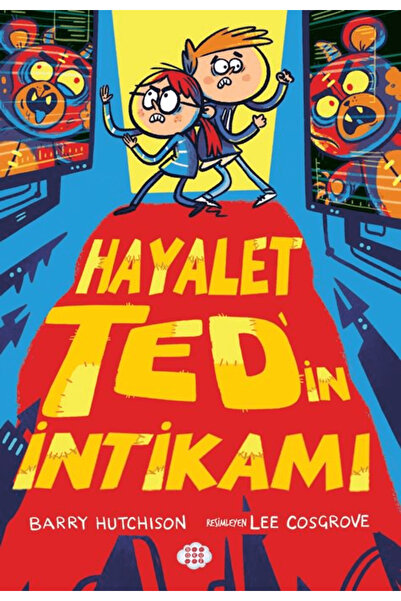 dokuzyayinlari Hayalet Ted’in İntikamı / Barry Hutchison / Dokuz Çocuk / 9786...