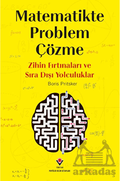 Tübitak Yayınları Matematikte Problem Çözme - Zihin Fırtınaları Ve Sıra Dışı ...