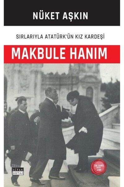 Siyah Beyaz Yayınları Makbule Hanım