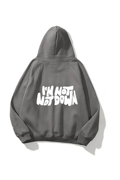 The Champ Clothing I'm Not Down Printed - Smoked Hooded Unisex Fleece φούτερ