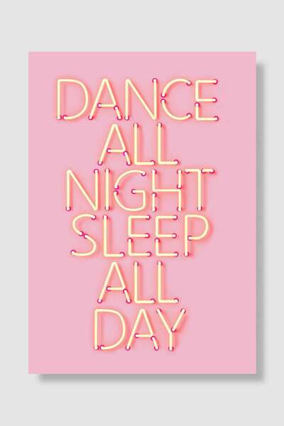kubdekor Dance All Night Neon Text Müzik Poster Çerçevesiz Yüksek Kalite Müzi...