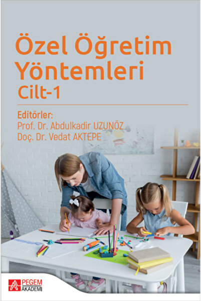 Pegem Akademi Yayıncılık Özel Öğretim Yöntemleri Cilt 1