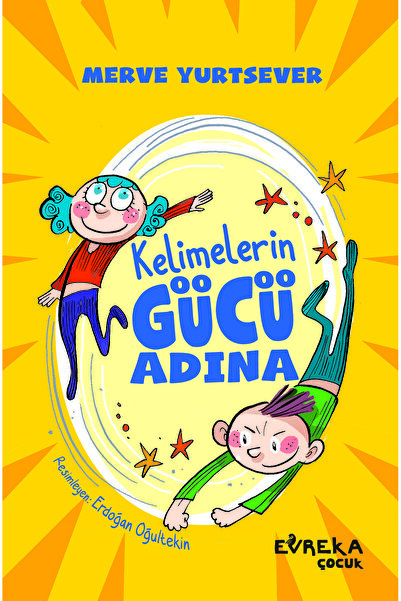 Evreka Çocuk Yayınları Kelimelerin Gücü Adına