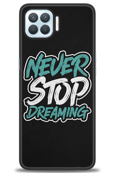 MRCİLETİSİM Oppo Reno 4 Lite Case Hd Printed Case - Never Stop Dreaming