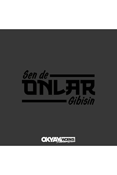 OkyayWorks أنت مثل ملصق "إنهم" فيك