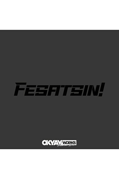 OkyayWorks ملصق Fesatsın - ملصق للسيارات والدراجات النارية