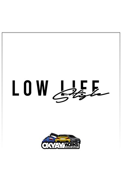 OkyayWorks Low Life Style Sticker - Black- Car-Motorcycle Sticker Sticker