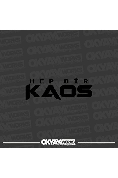 OkyayWorks Hep Bir Kaos Sticker- Car-Motorcycle Sticker Sticker