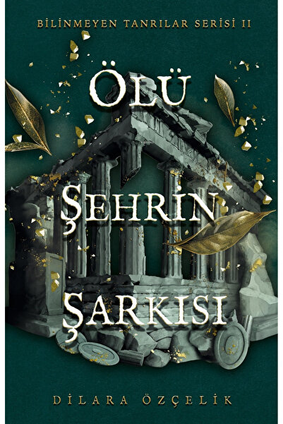 Ren Kitap Ölü Şehrin Şarkısı (Ciltli) / Ren Kitap / Dilara Özçelik