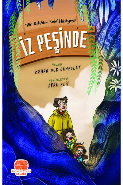 Karavan Çocuk İz Peşinde “Bir Ashâb-ı Kehf Hikâyesi”