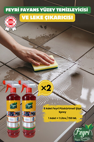 FEYRİ NANO temizleyici Fayans Yüzey Temizleyici Ve Leke Çıkarıcı –Nano Özelli...