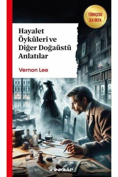 İnkılap Kitabevi Hayalet Öyküleri Ve Diğer Doğaüstü Anlatılar