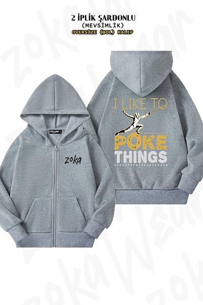 ZOKAWEAR I Like To Poke Things Υπερμεγέθη γκρι ζακέτα - Πίσω στάμπα, φερμουάρ, κουκούλα (2 κλωστές)