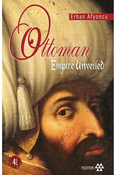Yeditepe Yayınevi Ottoman Empire Unveiled
