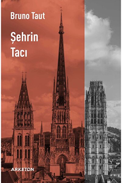 Şehrin Tacı / Bruno Taut / / 9786057141309