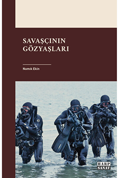 Harp Sanat Yayınları Savaşcının Gözyaşları / Namık Ekin / Harp Sanat Yayınlar...