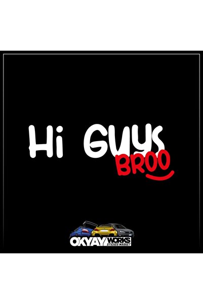 OkyayWorks ملصق Hi Guys - أبيض