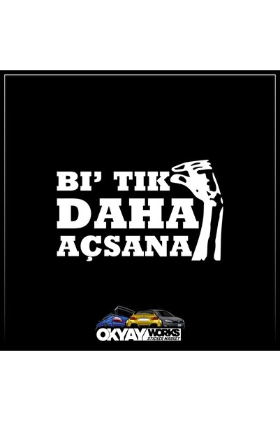 OkyayWorks Bi Tık Daha Açsana Sticker - White- Car-Motorcycle Sticker Sticker