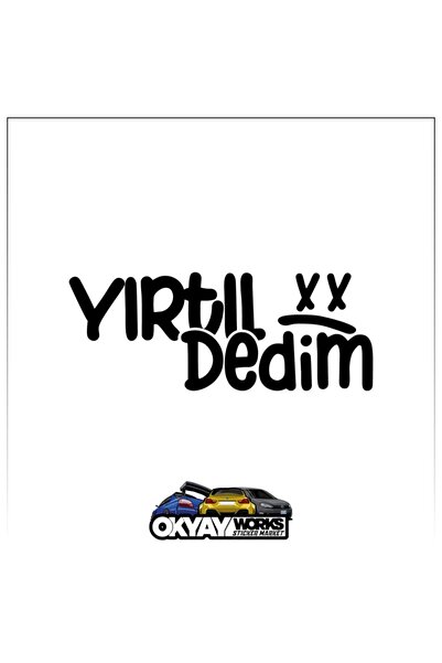 OkyayWorks I Said Tearing It Apart Sticker - Black- Car-Motorcycle Sticker St...
