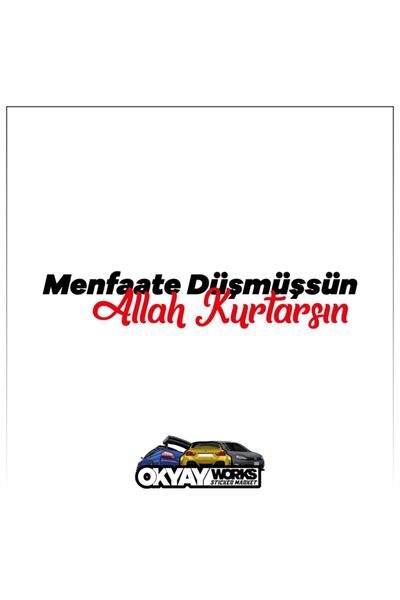OkyayWorks Menfaate Düşmüşsün Allah Kurtarsın Sticker - Black- Car-Motorcycle...