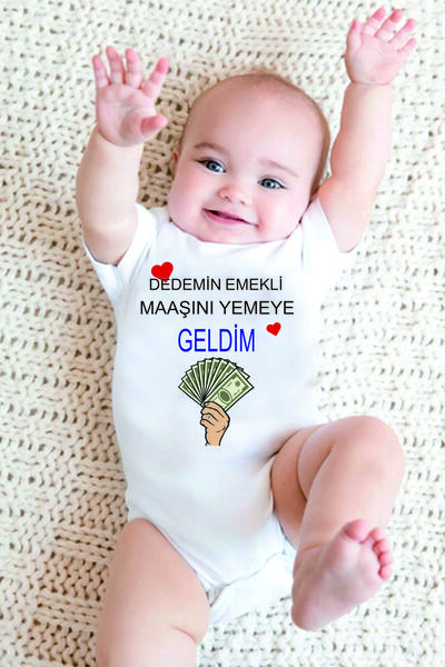 Dedemin Emekli Maaşını Yemeye Geldim, Yazılı Kısa Kollu Bebek Zıbını