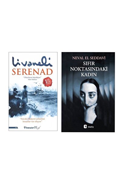 İnkılap Kitabevi Serenad Zülfü Livaneli - Sıfır Noktasındaki Kadın Neval El S...