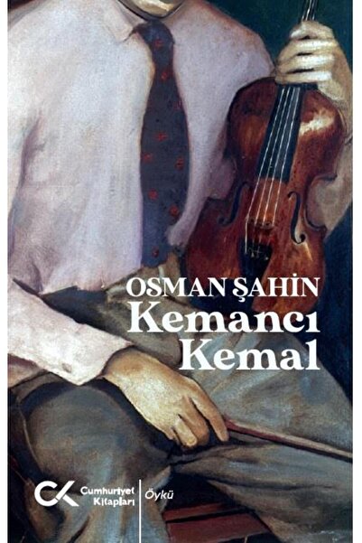 Cumhuriyet Kitapları Kemancı Kemal Osman Şahin Kitabı 78 Sayfa Cumhuriyet Kit...