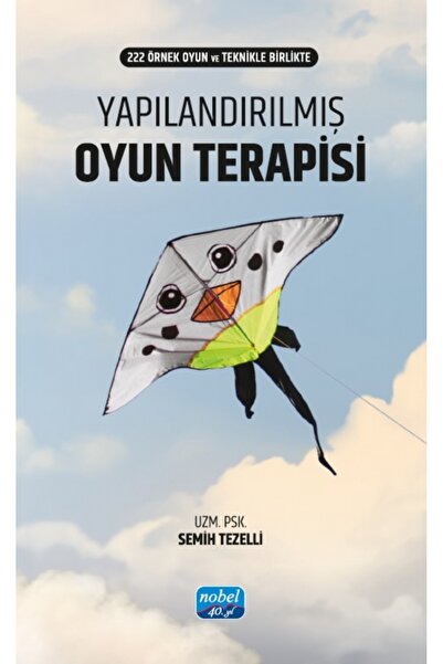 Nobel Akademik Yayıncılık Yapılandırılmış Oyun Terapisi
