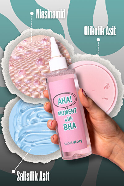 short story Aha Moment With Bha Peeling Etkili Arındırıcı Tonik, Gözenek Sıkılaştırıcı, Multi Formüllü, 200ml
