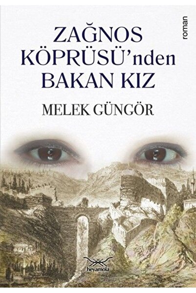 Timaş Yayınları Zağnos Köprüsü’nden Bakan Kız