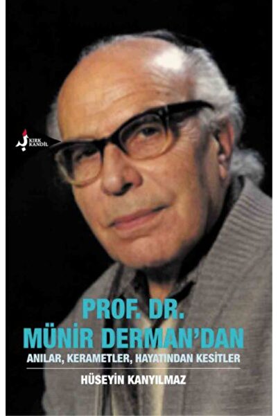 Timaş Yayınları Prof. Dr. Münir Derman'dan Anılar, Kerametler, Hayatından Kes...
