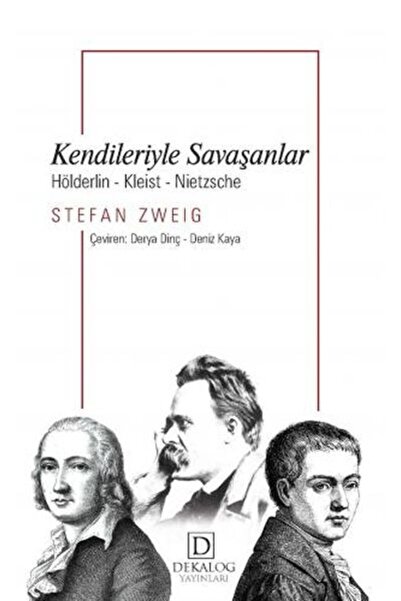 Timaş Yayınları Kendileriyle Savaşanlar: Hölderlin-Kleist-Nietzche