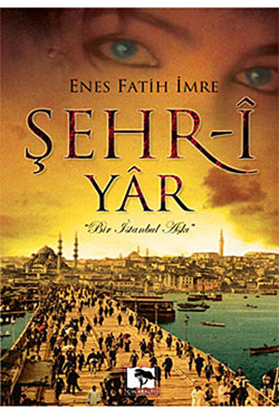 Generic Brand Şehr-i Yar Bir İstanbul Aşkı (Cep Boy)