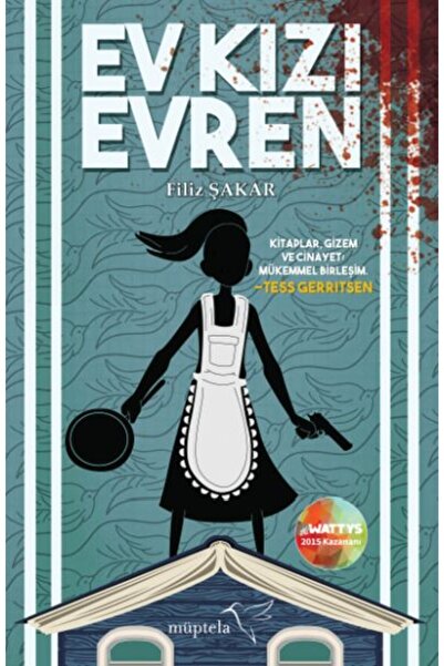 Müptela Yayınları Ev Kızı Evren (Ciltli)