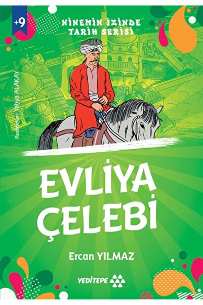 Yeditepe Yayınevi Ninemin İzinde Tarih Serisi Evliya Çelebi