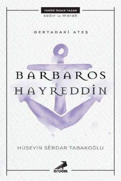 Timaş Yayınları Deryadaki Ateş - Barbaros Hayreddin