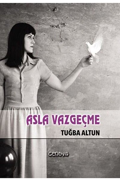 Asla Vazgeçme