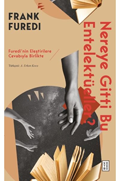 İthaki Yayınları Nereye Gitti Bu Entelektüeller?