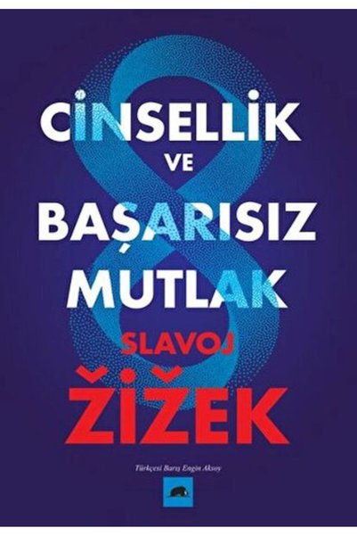 İthaki Yayınları Sexuality and the Failure of the Absolute