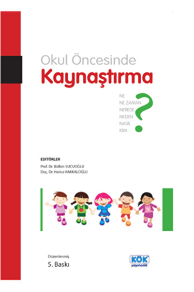 Kök Yayıncılık Okul Öncesinde Kaynaştırma