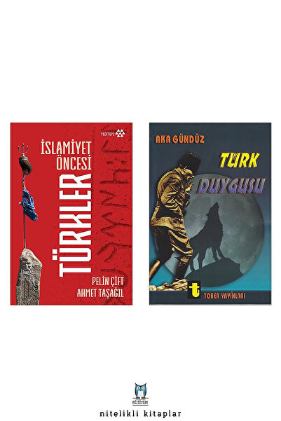 Toker Yayınları İslamiyet Öncesi Türkler/Pelin Çift  - Türk Duygusu/Aka Gündüz