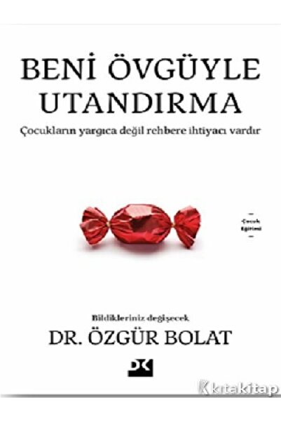Destek Yayınları Özgür Bolat  Beni Övgüyle Utandırma