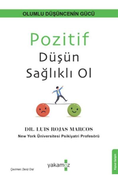 Yakamoz Yayınları Pozitif Düşün Sağlıklı Ol Luıs Rojas Marcos
