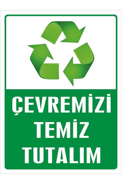 Çetintaşlar Reklam Let's Keep Our Environment Clean Board 20X30 Pvc(Foreks) Aluminum Composite