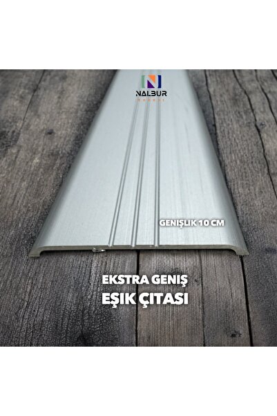 Nalbur Bakkal Geniş Eşik Profili 10 Cm - Parke Geçiş Profili 90 Cm - Gri (Ekstra Kalın alüminyum)
